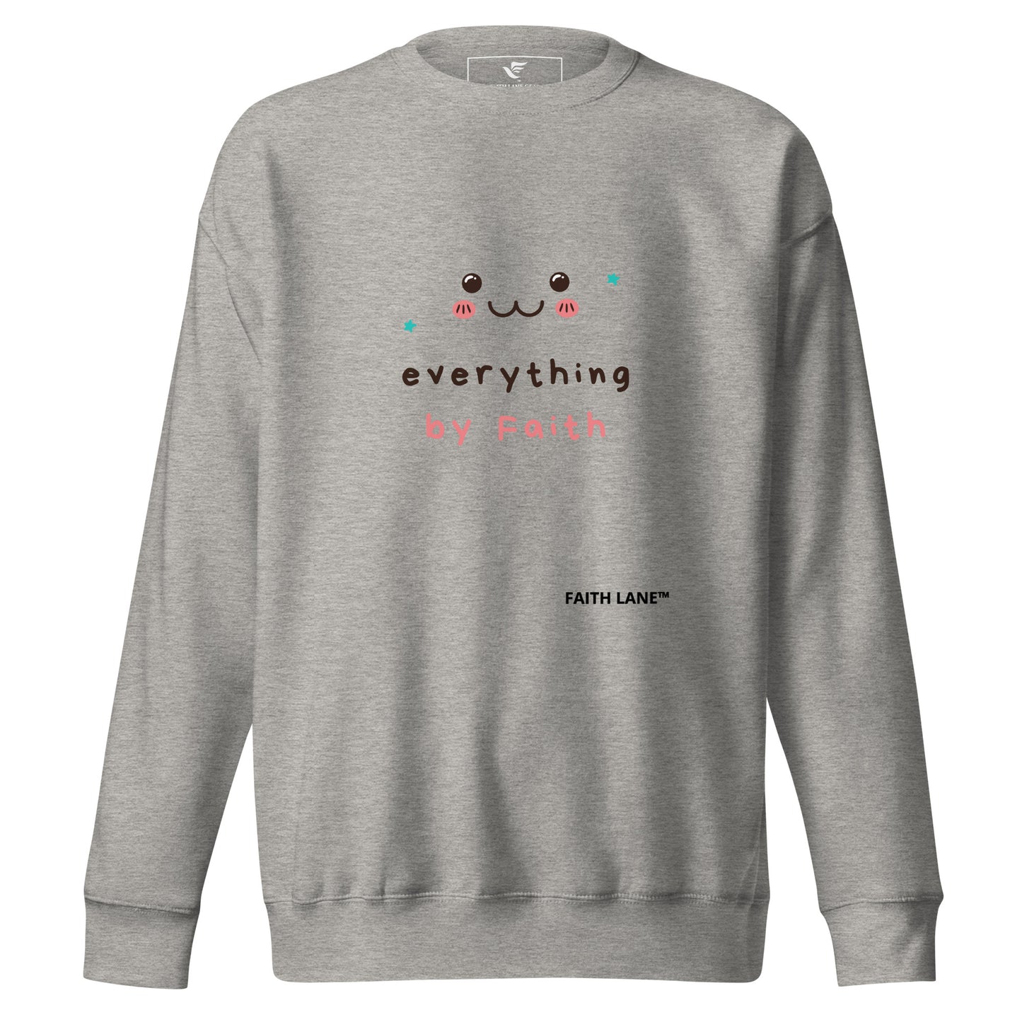 Faith Lane Gear unisex premium sweatshirt - Everything by faith