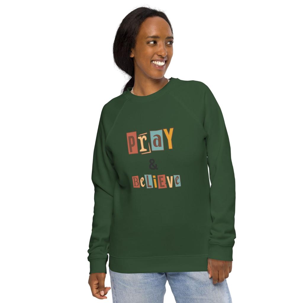 Faith Lane Unisex organic raglan sweatshirt - Pray & Believe