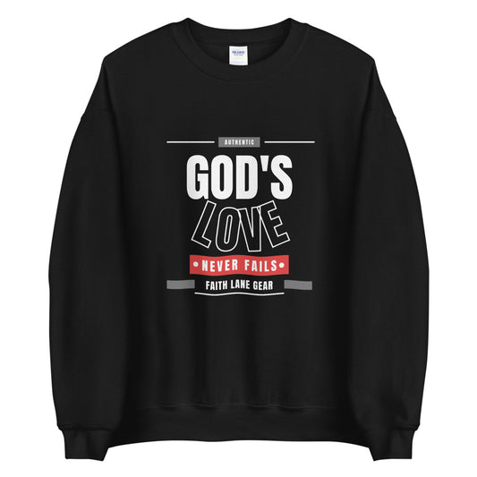 Failth Lane Unisex Sweatshirt - God's Love Never Fails