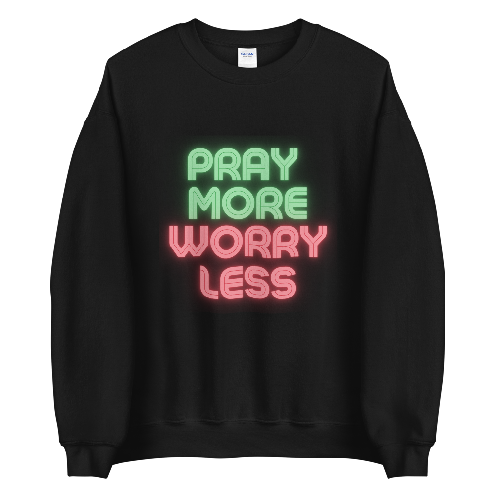 Faith Lane Unisex Sweatshirt - Pray More Worry Less