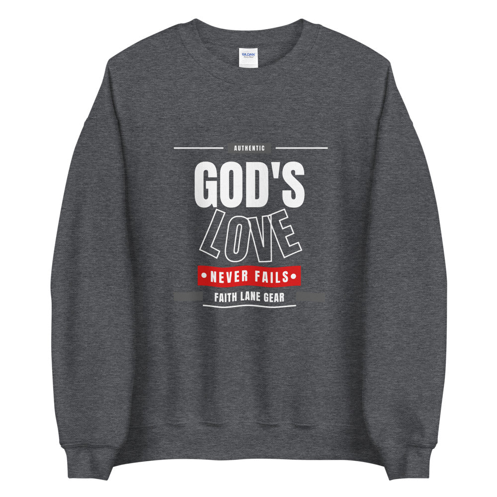 Failth Lane Unisex Sweatshirt - God's Love Never Fails