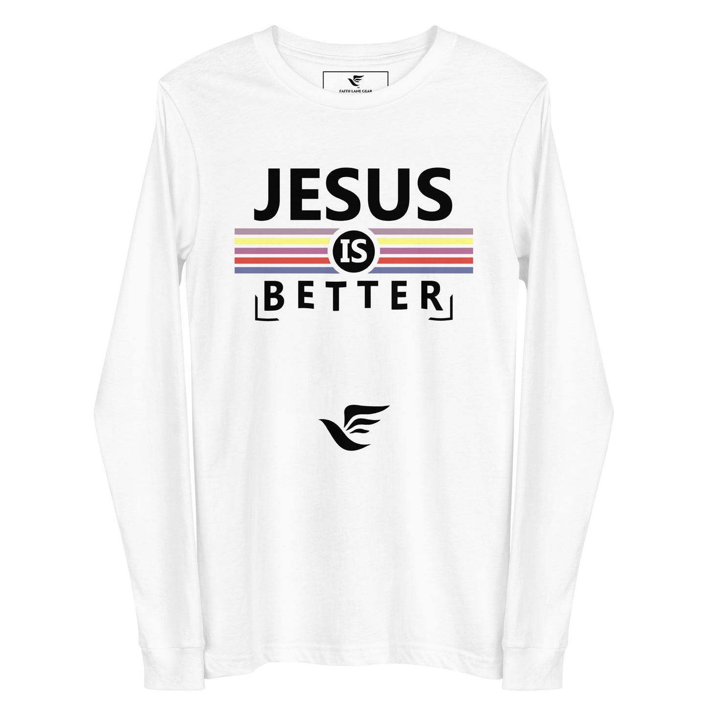 Faith Lane Gear unisex long sleeve t-shirt - Jesus is better