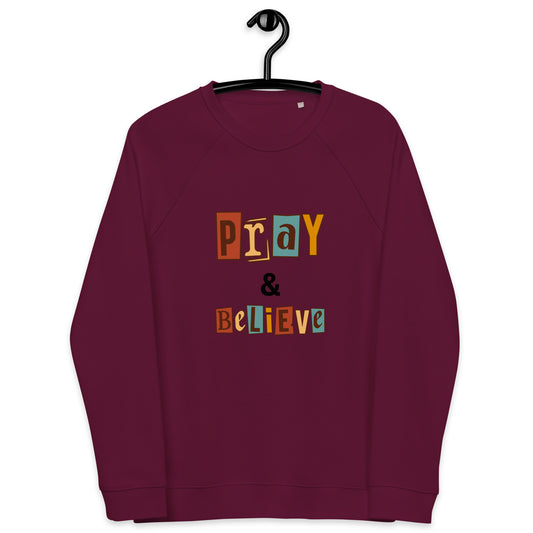 Faith Lane Unisex organic raglan sweatshirt - Pray & Believe