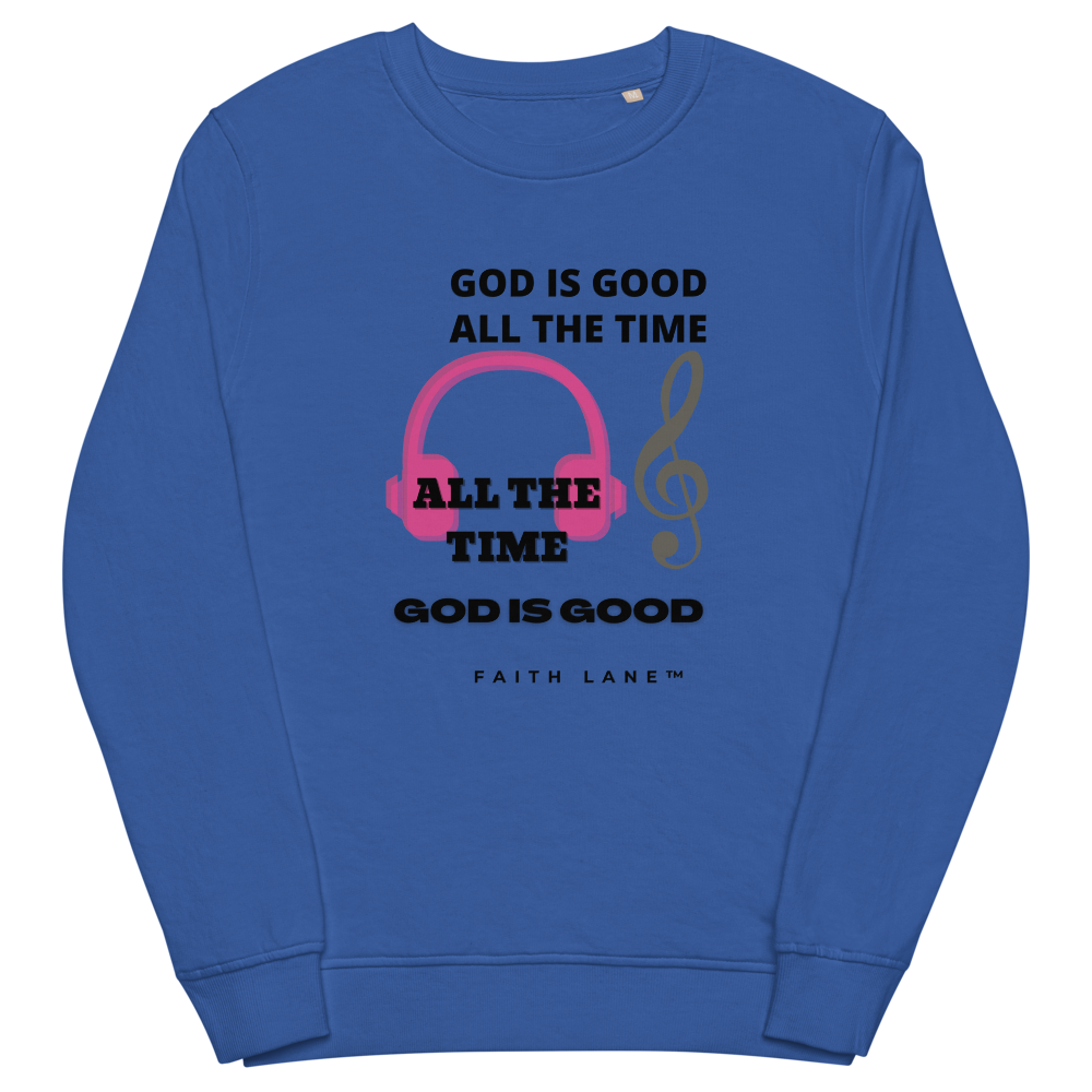 Faith Lane Unisex Organic Sweatshirt - God is Good