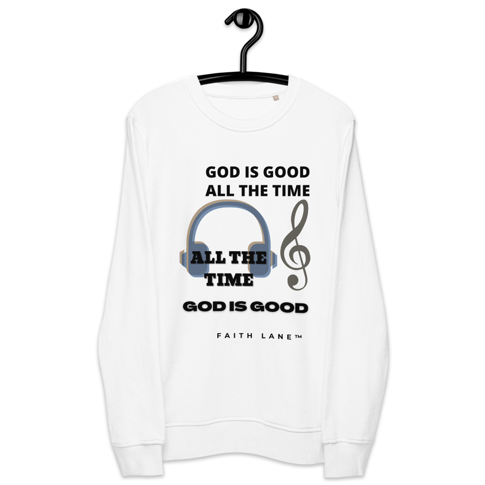 Faith Lane Unisex Organic Sweatshirt - God is Good