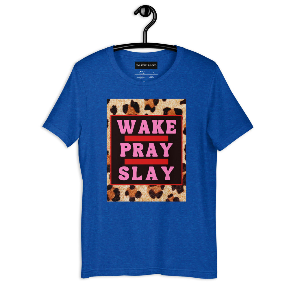 Faith Lane Short-Sleeve Unisex T-Shirt - Wake Pray Slay