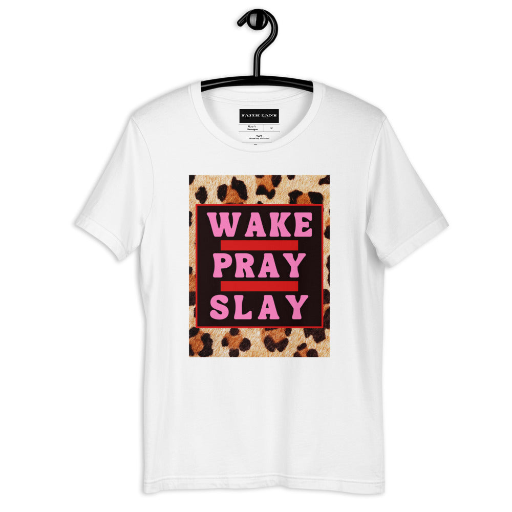 Faith Lane Short-Sleeve Unisex T-Shirt - Wake Pray Slay