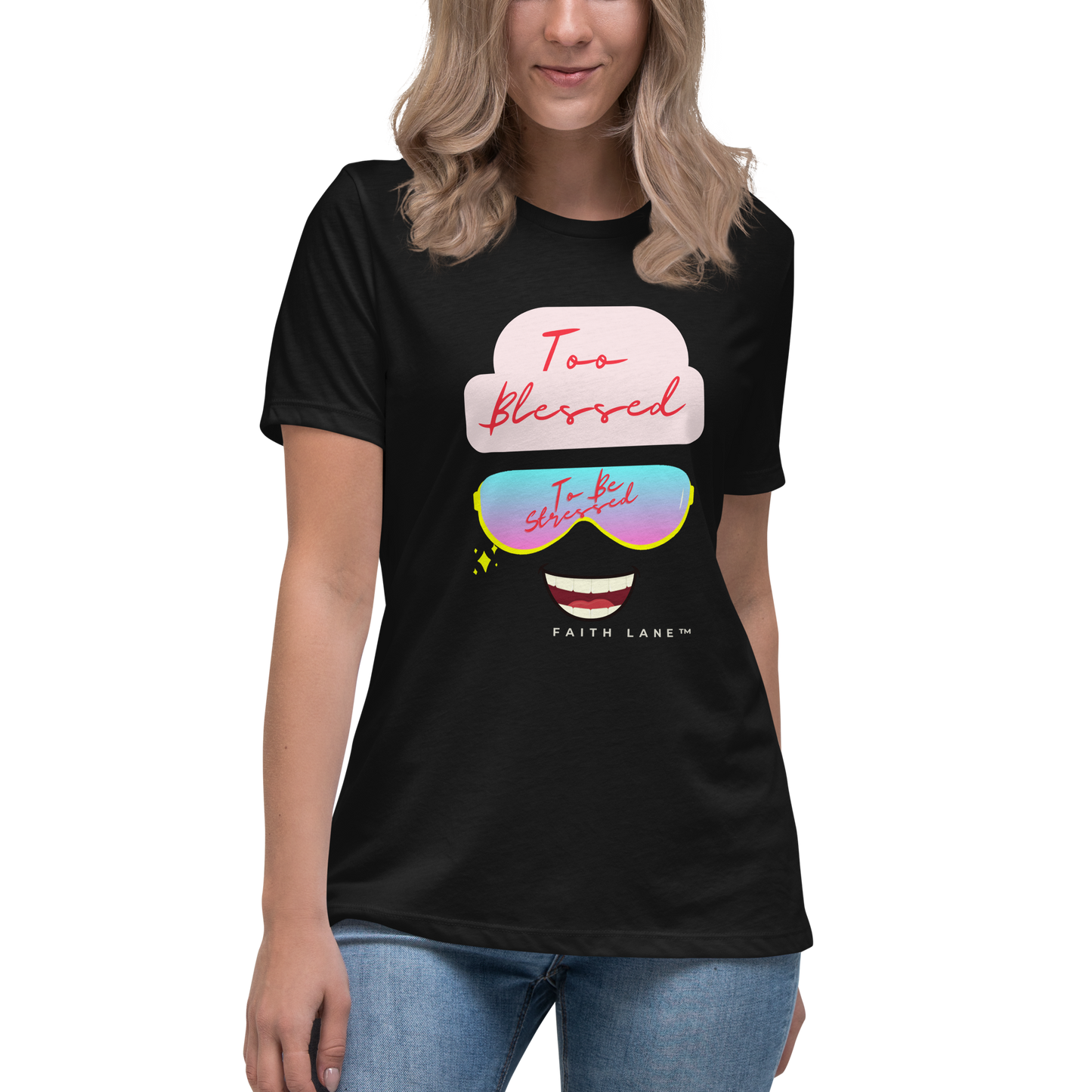 Faith Lane Women's Relaxed T-Shirt - Too Blessed To Be Stressed